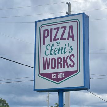 Eleni's Pizza Works - Outdoor signage - Pizza Near Me - Sarasota, Florida Eleni's Pizza Works - Outdoor signage - Pizza Near Me - Sarasota, Florida