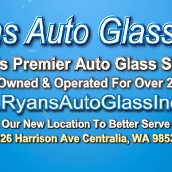Ryan's Auto Glass - Ryan's Auto Glass Inc. Come check out our new location at 1826 Harrison Ave Centralia, WA 98531 - Auto Glass Services Near Me - Centralia, Washington Ryan's Auto Glass - Ryan's Auto Glass Inc. Come check out our new location at 1826 Harrison Ave Centralia, WA 98531 - Auto Glass Services Near Me - Centralia, Washington