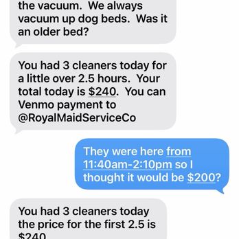 Royal Maid Service - Same-day price increases without notification prior to the cleaning - very unprofessional - Home Cleaning Near Me Royal Maid Service - Same-day price increases without notification prior to the cleaning - very unprofessional - Home Cleaning Near Me