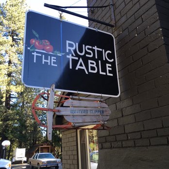The Rustic Table - New American Near Me - Emigrant Gap, California
