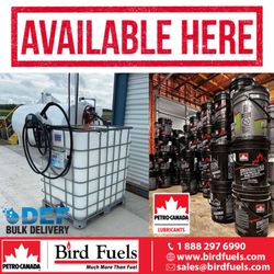Bird Fuels - All Petro Canada (DEF) Diesel Exhaust Fluid & Lubricants Available here.. Also deliver to you!