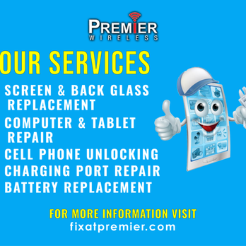 Premier Wireless - List of some of the service we offer. - Mobile Phone Repair Near Me - El Paso, Texas