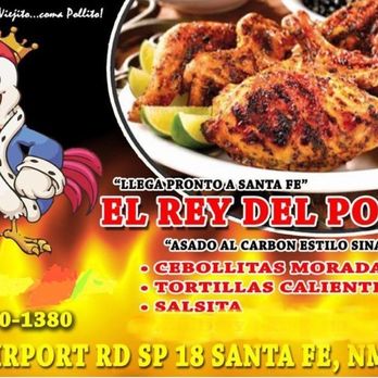 El Rey Del Pollo - The best grilled chicken in town!! - Mexican Near Me - Santa Fe, New Mexico