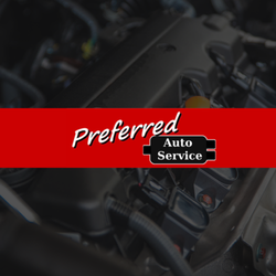 Preferred Auto Service - We're a locally owned award-winning auto repair shop providing maintenance, brake work, alignments, tire services, and so much more.