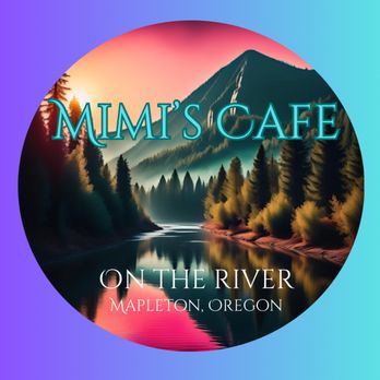 Mimi’s Cafe - Coffee & Tea Near Me - Mapleton, Oregon