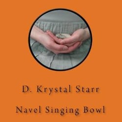 Krystal's Intuition Center - Meditation CD - Navel - Recorded by D. Krystal Starr