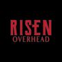 Photo of Risen Overhead