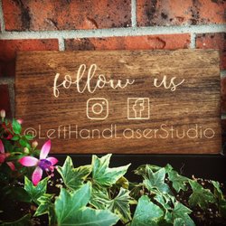 Left Hand Laser Studio - Follow us on Facebook and Instagram!
