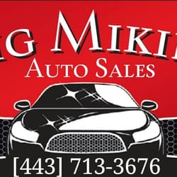 Big Mikies Auto Sales - Give us a call Now!!
443 713 3676
bigmikiesautosales.com