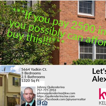 Johnny Quilenderino - If you pay 2500 in rent ... give me a call and we can talk about buying a townhome for less!!! - Real Estate Agents Near Me - Falls Church, Virginia Johnny Quilenderino - If you pay 2500 in rent ... give me a call and we can talk about buying a townhome for less!!! - Real Estate Agents Near Me - Falls Church, Virginia