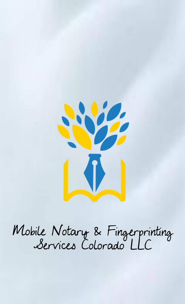 MOBILE NOTARY & FINGERPRINTING SERVICES COLORADO Updated June 2024