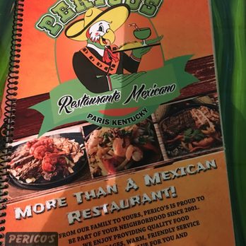 Perico's Mexican Restaurant - Menu - Mexican Near Me - Paris, Kentucky Perico's Mexican Restaurant - Menu - Mexican Near Me - Paris, Kentucky