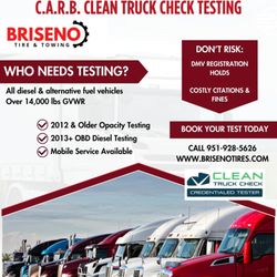 Briseno Tire - CARB Clean Truck Check testing for diesel & alt fuel vehicles over 14K GVWR. Avoid fines & DMV holds. Fast, mobile service. 951-928-5626