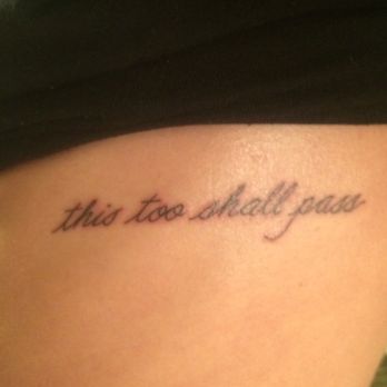 Chapter One Tattoo - "this too shall pass" - Tattoo Near Me - San Diego, California