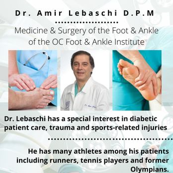 Amir Lebaschi, DPM - Podiatrists Near Me - Santa Ana, California