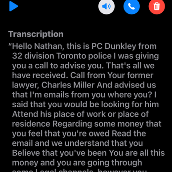 Achkar Law - Voice mail left from the officer basically threatening me to not go after Charles Millar - Employment Law Near Me - North York, Ontario Achkar Law - Voice mail left from the officer basically threatening me to not go after Charles Millar - Employment Law Near Me - North York, Ontario