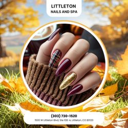 Littleton Nails & Spa - & 
 (303) 730-1520
 1500 W Littleton Blvd, Ste 108-A, Littleton, CO 80120

#littletonnailsandspa #po