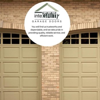 Integrity Garage Doors - Garage Door Services Near Me Integrity Garage Doors - Garage Door Services Near Me
