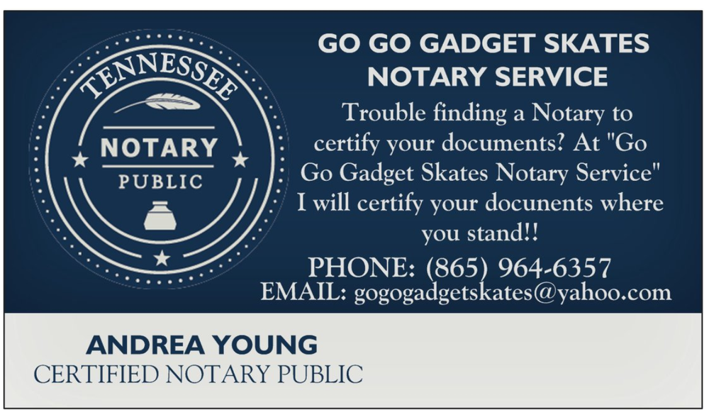 GO GO GADGET SKATES NOTARY SERVICE Knoxville, Tennessee Notaries
