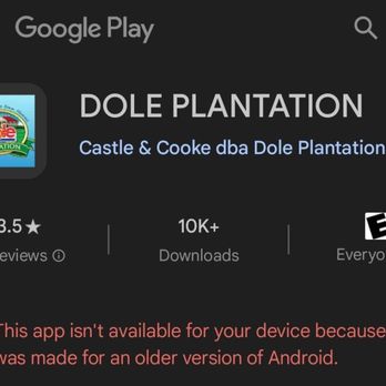 Dole Pineapple Garden Maze - Sign about app "Dole Plantation". My phone wasn't compatible (Samsung Galaxy S10). It was made for an older version of Android. - Botanical Gardens Near Me - Wahiawa, Hawaii Dole Pineapple Garden Maze - Sign about app "Dole Plantation". My phone wasn't compatible (Samsung Galaxy S10). It was made for an older version of Android. - Botanical Gardens Near Me - Wahiawa, Hawaii