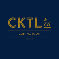 Cktl - Coming soon to 330 Bay St in the Financial District!