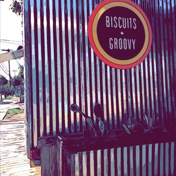 Biscuits and Groovy - a sign on the side of a truck - Breakfast & Brunch Near Me - Austin, Texas