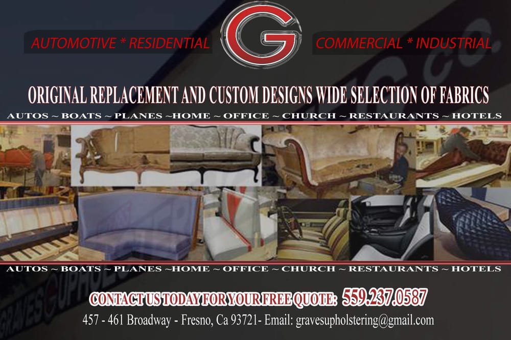 GRAVES AND SONS UPHOLSTERING 461 Broadway St, Fresno, California