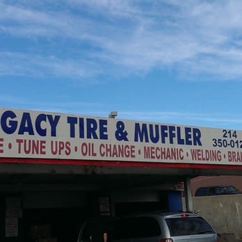 Legacy Tire & Muffler - Sign out front - Auto Repair Near Me - Dallas, Texas Legacy Tire & Muffler - Sign out front - Auto Repair Near Me - Dallas, Texas