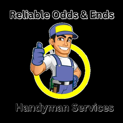 Reliable Odds & Ends Handyman Services - Reliable Odds & Ends Handyman Services