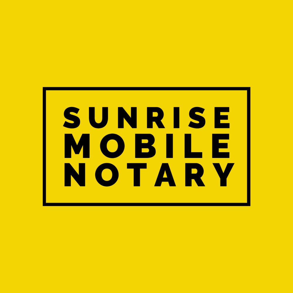 SUNRISE MOBILE NOTARY Updated April 2024 Request a Quote 508