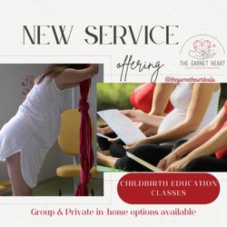 The Garnet Heart - Now offering Custom Comprehensive Childbirth Education classes! 1:1 private in-home, and group options available