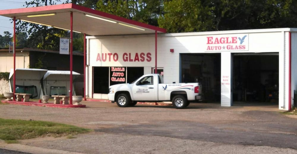 EAGLE AUTO GLASS Updated October 2024 2507 Gilmer Rd, Longview