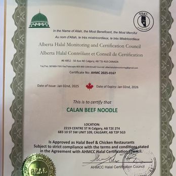 Calan Beef Noodle - Halal certificate for both of our locations - Chinese Near Me - Calgary, Alberta Calan Beef Noodle - Halal certificate for both of our locations - Chinese Near Me - Calgary, Alberta