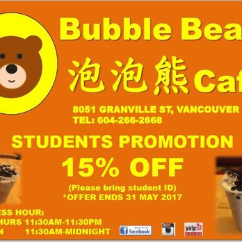 Bubble Bear Cafe - Student promotion!! - Bubble Tea Near Me - Vancouver, British Columbia Bubble Bear Cafe - Student promotion!! - Bubble Tea Near Me - Vancouver, British Columbia