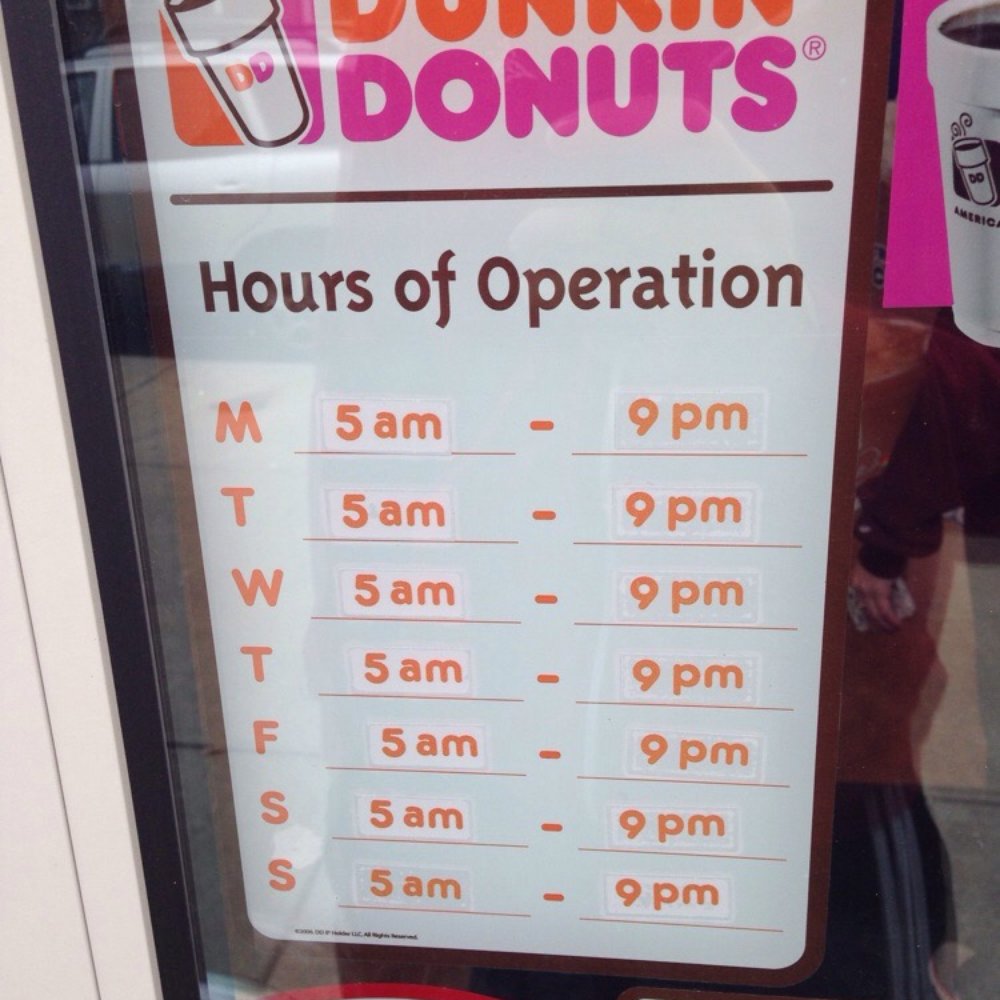 Dunkin' - the hours of operation for a dunkin donut shop - Coffee & Tea Near Me - Philadelphia, Pennsylvania Dunkin' - the hours of operation for a dunkin donut shop - Coffee & Tea Near Me - Philadelphia, Pennsylvania