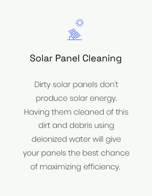 Solar panel cleaning - It's important to keep your solar panels clean so they work efficiently for you. Call us to schedule a cleaning and be sure you are getting the most out of you solar panels. We clean roofs too! And we offer discounts when you bundle services. Call us today.