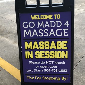 Go Madd 4 Massage - A frame sign in front when in sesdion - Massage Therapy Near Me - St Augustine, Florida