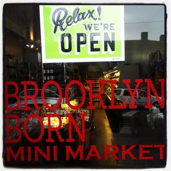 Brooklyn Born Mini Market - a sign in the window - Grocery Near Me - New York, New York Brooklyn Born Mini Market - a sign in the window - Grocery Near Me - New York, New York