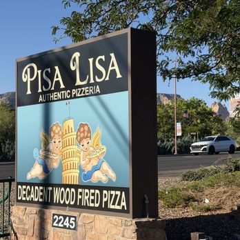 Pisa Lisa - Sign - Pizza Near Me - Sedona, Arizona Pisa Lisa - Sign - Pizza Near Me - Sedona, Arizona