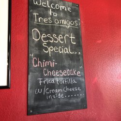 Tres Amigos Taqueria - New Dessert special Chimi-cheesecake.