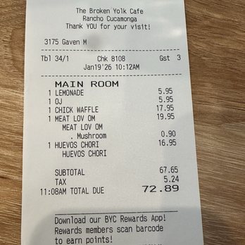 Broken Yolk Cafe - Receipt - Breakfast & Brunch Near Me - Rancho Cucamonga, California Broken Yolk Cafe - Receipt - Breakfast & Brunch Near Me - Rancho Cucamonga, California