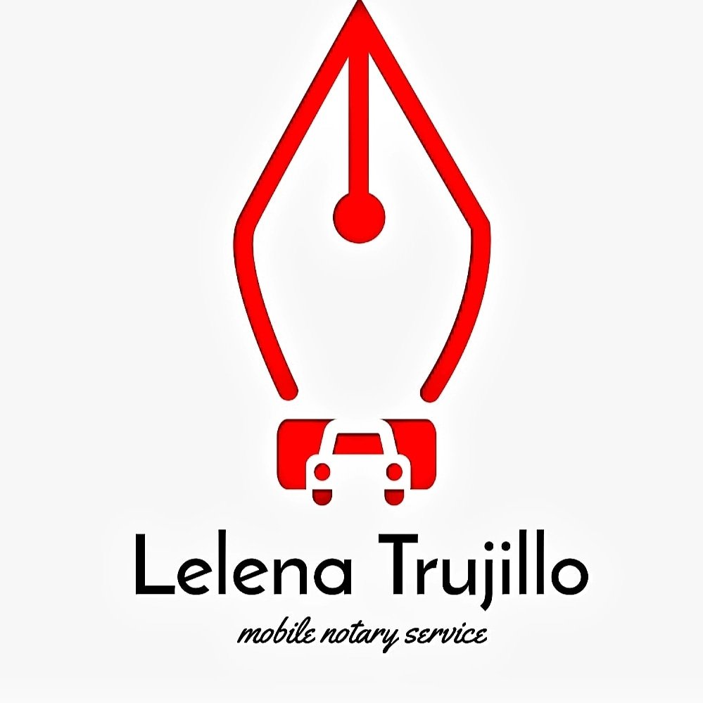 LELENA TRUJILLO MOBILE NOTARY PUBLIC SERVICES Updated April 2024