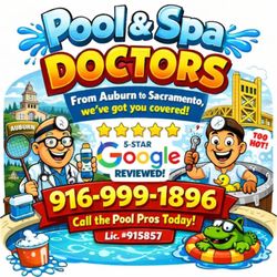 Pool & Spa Doctors - Now servicing from Sacramento to Auburn!