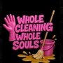 Whole Cleaning Whole Souls