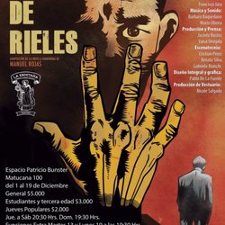 Matucana 100 - Punta de Rieles... Martes 13 a las 19:30 hrs. En M100... PUNTA DE RIELES de Manuel Rojas.