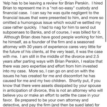 Brian D. Perskin & Associates - Look at the negative reviews... And look at all the fake ones thag were removed already. Says a lot about what they are trying to hide. - Divorce & Family Law Near Me - New York, New York