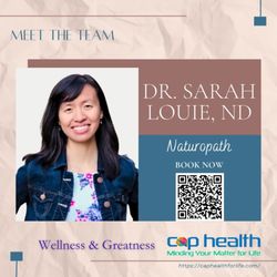 CAP Health For Life - Meet Dr. Sarah Louie, ND - Naturopath, book today by scanning the QR code!