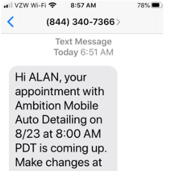Reno Auto Detailing - Text from Ambition clearly shows appointment time of 8:00 am. - Auto Detailing Near Me - Dayton, Nevada