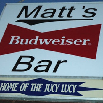 Matt's Bar - This is how you know you're at the right place. - Burgers Near Me - Minneapolis, Minnesota Matt's Bar - This is how you know you're at the right place. - Burgers Near Me - Minneapolis, Minnesota