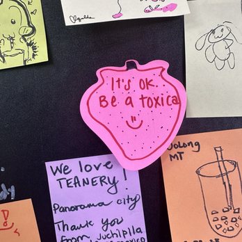 Teanery - It's ok to be Toxica post it made me laugh - Bubble Tea Near Me - Los Angeles, California Teanery - It's ok to be Toxica post it made me laugh - Bubble Tea Near Me - Los Angeles, California